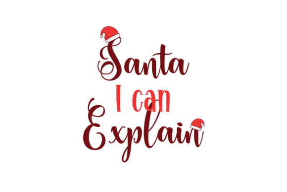 Christmas Quotes Santa I Can Explain Embroidery Review