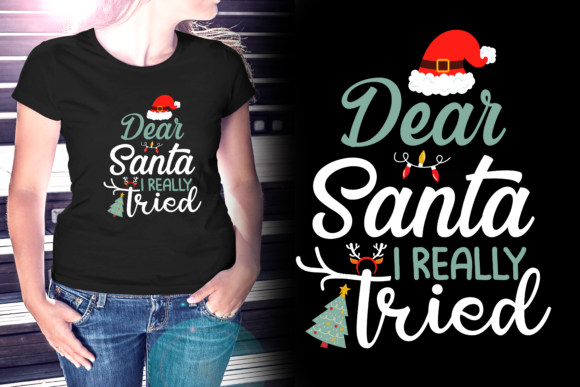Santa I Really Tried Christmas T-Shirt Print Templates
